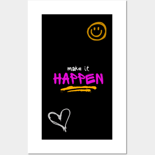 Make it happen Posters and Art